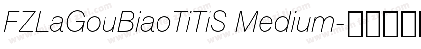 FZLaGouBiaoTiTiS Medium字体转换